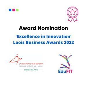 We have been Nominated for an Award with Laois Sports Partnership!