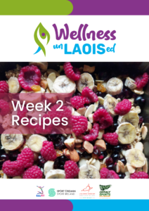 Week 2 Wellness UnLAOISed Recipes